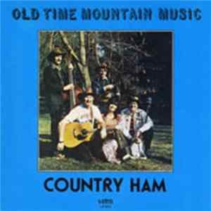 Country Ham - Old Time Mountain Music Album