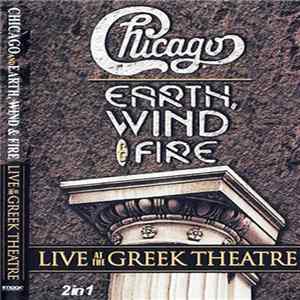 Chicago And Earth, Wind & Fire - Live At The Greek Theatre Album