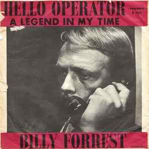 Billy Forrest - Hello Operator / (I'd Be) A Legend In My Time Album