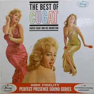 Xavier Cugat And His Orchestra - The Best Of Cugat Album