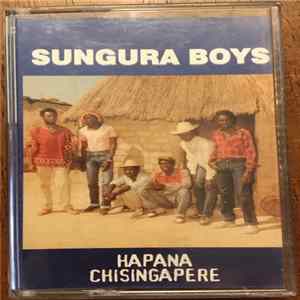 The Sungura Boys - Hapana Chisingapere Album
