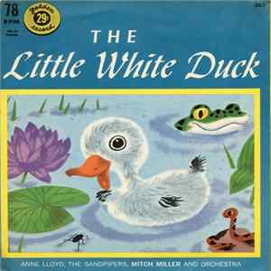 Anne Lloyd, The Sandpipers , Mitch Miller And Orchestra - Little White Duck / When The Red Red Robin Comes Bob Bob Bobbin' Along Album